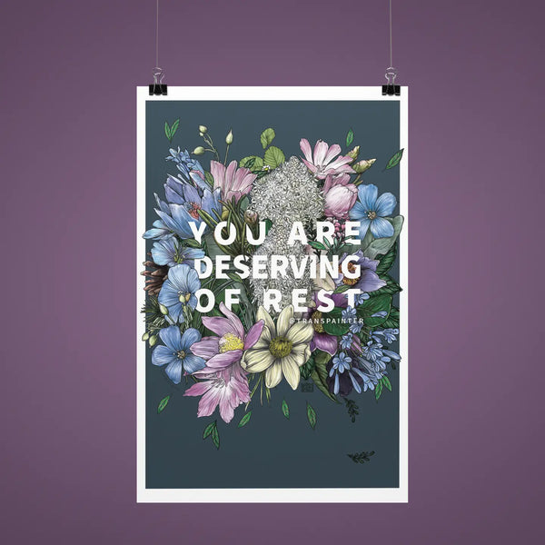 You Are Deserving of Rest Wall Art (12x18 Self Care Poster)