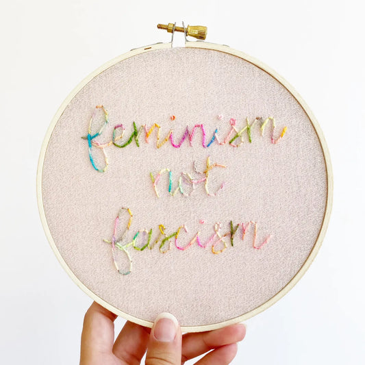 Feminism is not Fascism Hoop Art