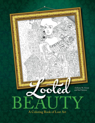 Looted Beauty: A coloring Book of Lost Art