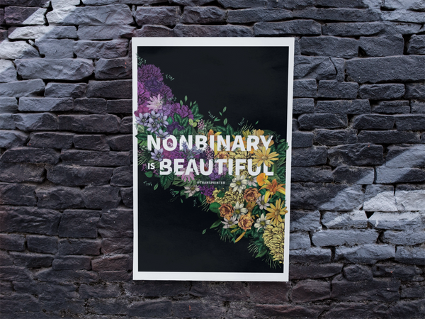 Nonbinary Is Beautiful - Art Print (12x18)