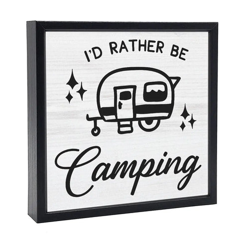 I'd rather be Camping Wood Sign