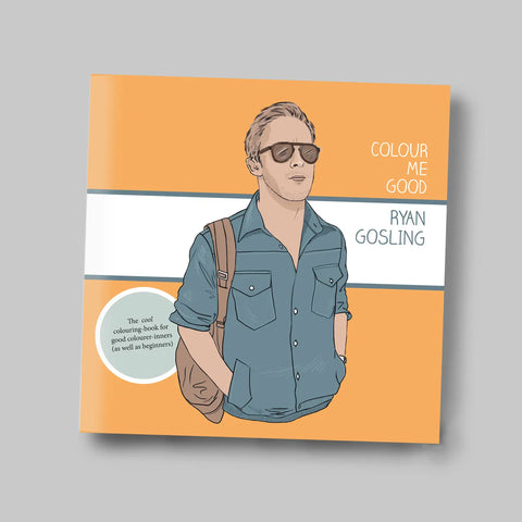 Color me Good Ryan Gosling Coloring Book