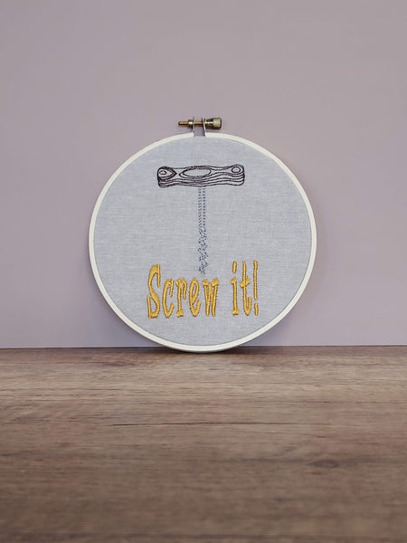 Screw It Embroidered Hoop Art