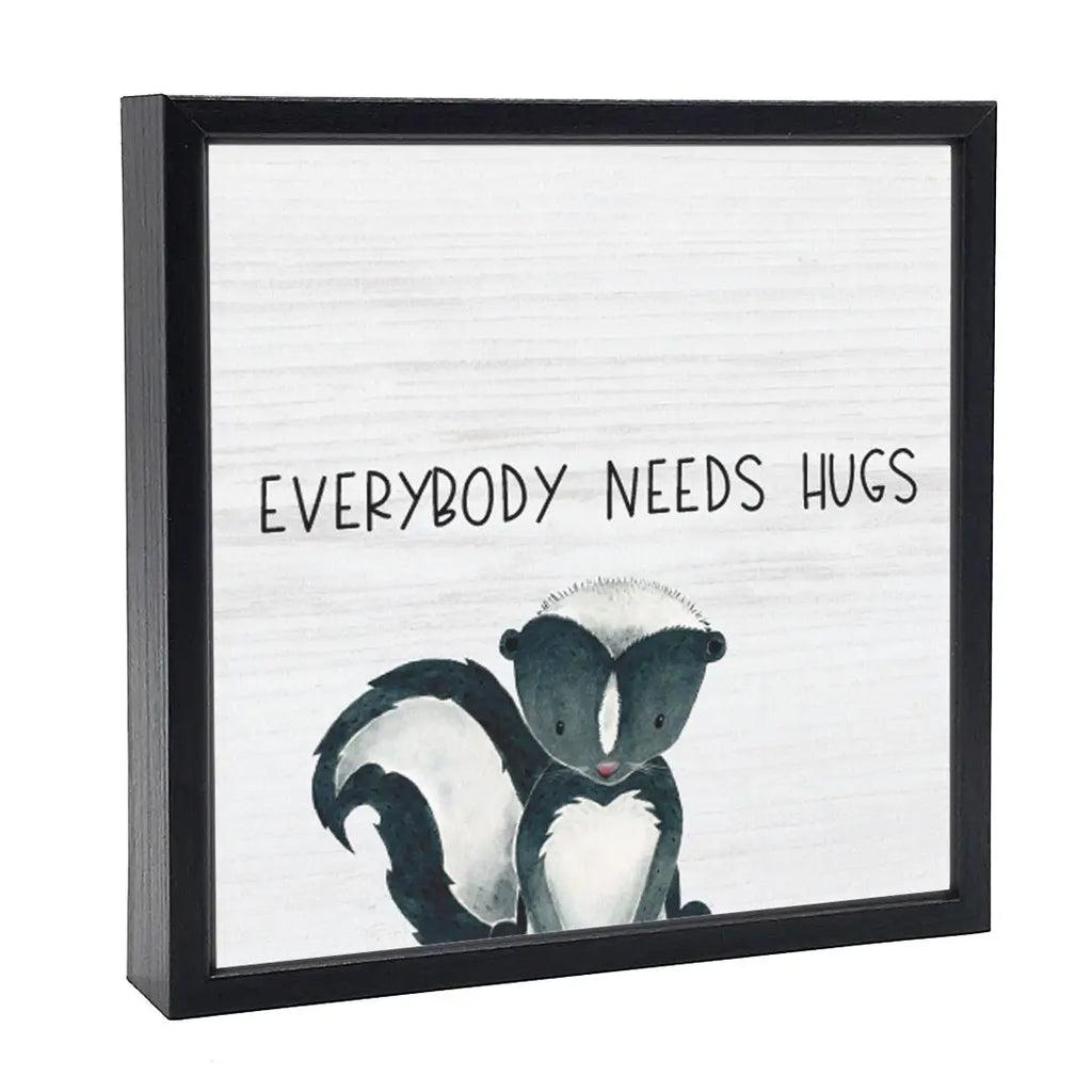 Everybody Needs a Hug Wood Sign