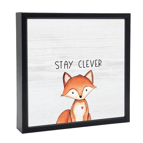 Stay Clever Wood Sign