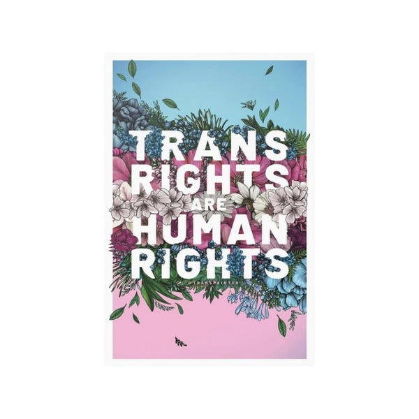 Trans Rights Are Human Rights Poster (12x18 Wall Art)