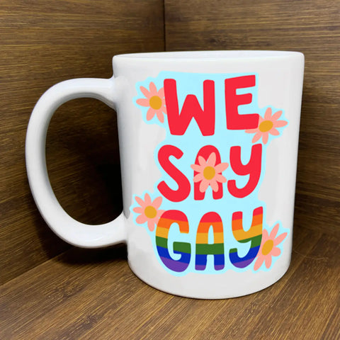 Citizen Ruth We Say Gay Mug