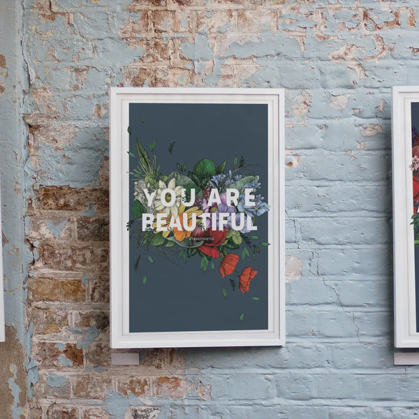 You Are Beautiful - 12x18 Floral Wall Art Poster