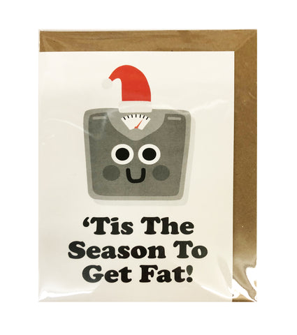'Tis the Season to Get Fat