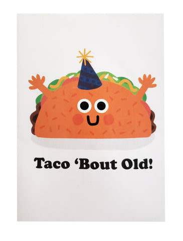 Birthday Taco Bout Old