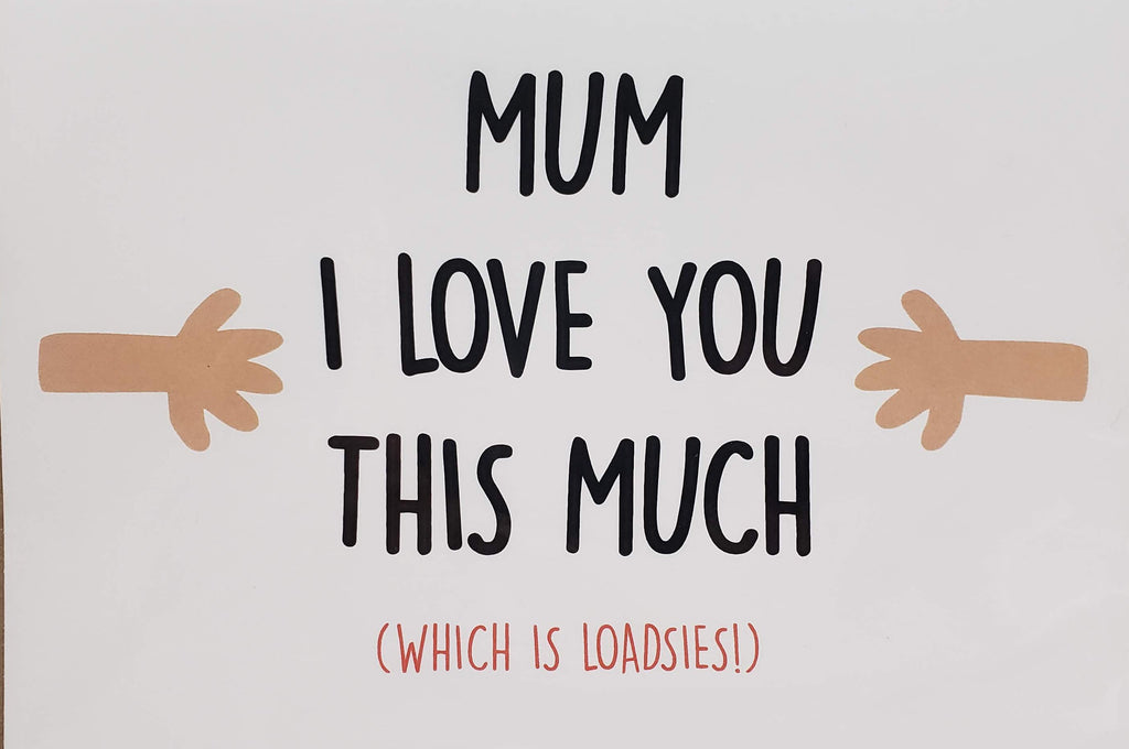 Mother's Day Card Love you this much